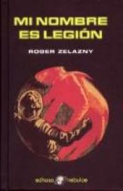 book cover of Mi Nombre es legión by Roger Zelazny