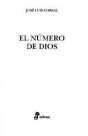 book cover of El número de Dios by Jose Luis Corral Lafuente