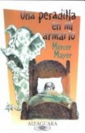 book cover of Una Pesadilla En Mi Armario by Mercer Mayer