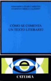 book cover of Como se comenta un texto literario by Fernando Lázaro Carreter