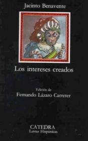 book cover of Los Intereses Creados by Jacinto Benavente