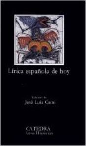 book cover of Lírica española de hoy : antología by José Luis Cano