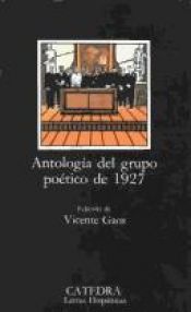 book cover of Antología del grupo poético de 1927 by Carlos Sahagún