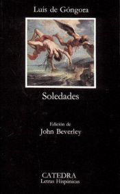 book cover of Soledades (COLECCION LETRAS HISPANICAS) (Letras Hispanicas by Luis de Gongora