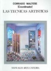 book cover of Las técnicas artísticas by Corrado. Maltese