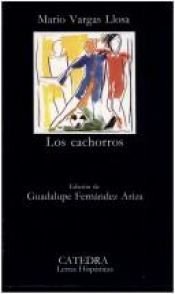 book cover of Los cachorros by Марио Варгас Льоса