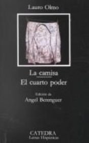 book cover of La Camisa; El Cuarto Poder (Colección Letras Hispánicas) by Lauro Olmo