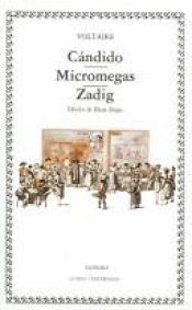 book cover of Candido; Micromegas; Zadig (Letras Universales) by Voltaire