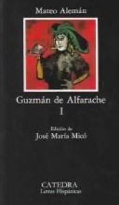 book cover of Guzman de Alfarache, I by Mateo Alemán