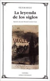 book cover of La leyenda de los siglos : (selección) by ヴィクトル・ユーゴー