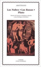 book cover of Las nubes. Las ranas. Pluto by Arystofanes