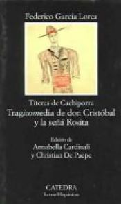 book cover of Tragicomedia de don Cristobal y la sena Rosi by Federico García Lorca