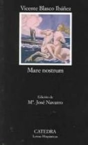 book cover of Mare Nostrum by Vicente Blasco Ibáñez