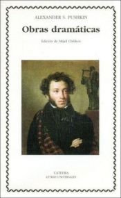 book cover of Obras Dramaticas (Letras Universales) by Aleksander Sergejevič Puškin