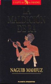 book cover of La Maldicion de Ra: Keops y la Gran Piramide (Egipto de los Faraones) by Naguib Mahfuz