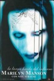 book cover of La larga huida del infierno by Marilyn Manson|Neil Strauss