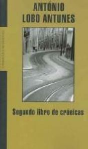 book cover of Segundo Livro de Crónicas by António Lobo Antunes