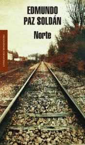 book cover of Norte by Edmundo Paz Soldán