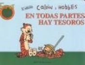 book cover of En todas partes hay tesoros by Bill Watterson