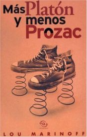 book cover of Mas Platon, Menos Prozac by Lou Marinoff