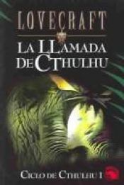 book cover of Ciclo De Cthulhu I: La Llamada De Cthulhu by הווארד פיליפס לאבקרפט