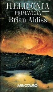 book cover of Heliconia: primavera by Brian W. Aldiss