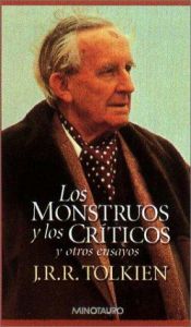 book cover of Los Monstruos y Los Criticos y Otros Ensayos by J. R. R. Tolkien