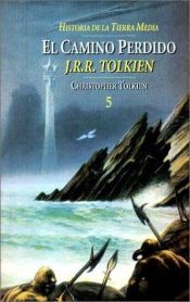 book cover of Camino Perdido, El by J. R. R. Tolkien