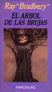 book cover of Arbol de Las Brujas, El by Ray Bradbury