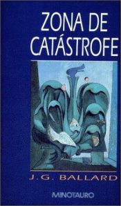 book cover of Zona de Catastrofe by J. G. Ballard