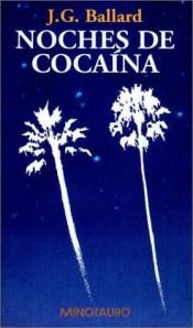 book cover of Noches de Cocaina by J. G. Ballard