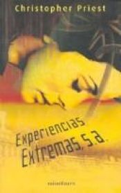 book cover of Experiencias extremas, S. A. by Christopher Priest