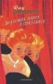 book cover of Matemos Todos A Constance by Ray Bradbury