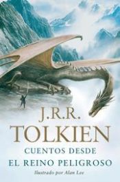 book cover of Cuentos desde el reino peligroso by J. R. R. Tolkien