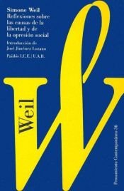 book cover of Reflexiones Sobre Las Causas De La Libertad Y De La Opresion Social by Simone Weil