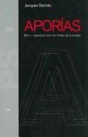 book cover of Aporias: Morir--esperarse (En) Los "Limites De La Verdad" by Jacques Derrida