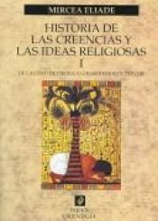 book cover of Historia de las creencias y de las ideas religiosas by Mircea Eliade