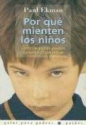 book cover of Por Que Mienten Los Ninos by Paul Ekman