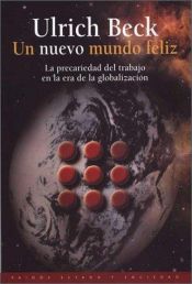 book cover of Un Nuevo Mundo Feliz by Ulrich Beck