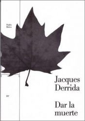 book cover of Dar La Muerte by 자크 데리다