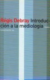 book cover of Introduction à la médiologie by Regis Debray