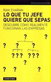 book cover of Lo Que Tu Jefe Quiere Que Sepas by Ram Charan