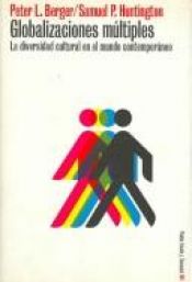 book cover of Globalizaciones multiples by Peter L. Berger