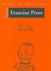 book cover of Gula by Francine Prose