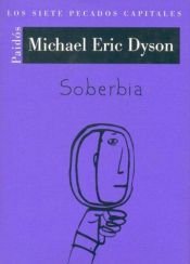 book cover of Soberbia by Michael Eric Dyson