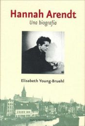 book cover of Hannah Arendt by Elisabeth Young-Bruehl