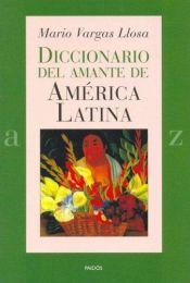 book cover of DICIONARIO AMOROSO DA AMERICA LATINA by Mario Vargass Ljosa
