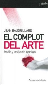 book cover of El Complot del Arte by Jean Baudrillard