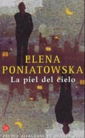 book cover of La piel del Cielo by Elena Poniatowska