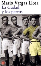 book cover of La ciudad y los perros by Mario Vargas Llosa